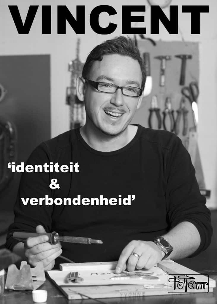 Atelier Totem Zeist - Vincent